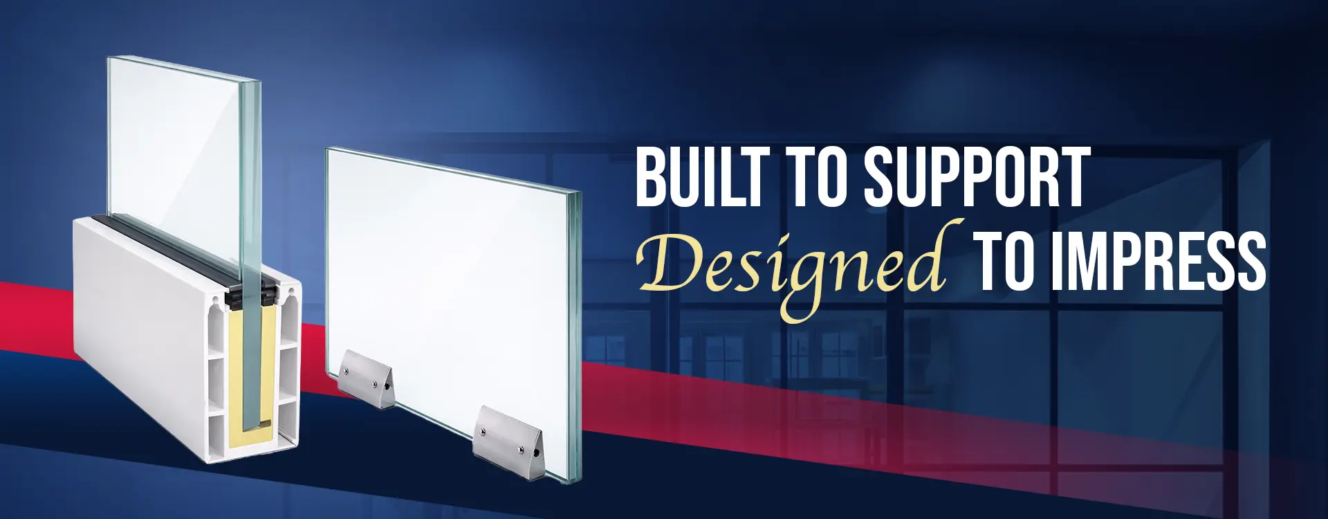 Built To Support Designed To Impress